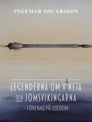 cover image of Legenderna om Vineta och jomsvikingarna